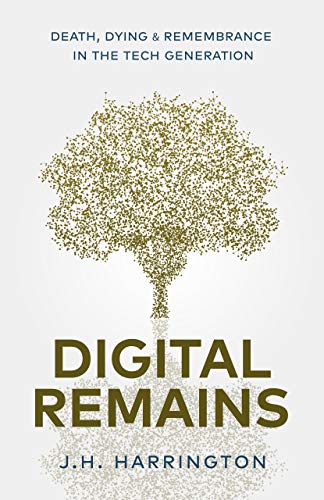 The book cover of Digital Remains. 